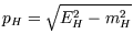 $p_H=\sqrt{E_H^2-m_H^2}$